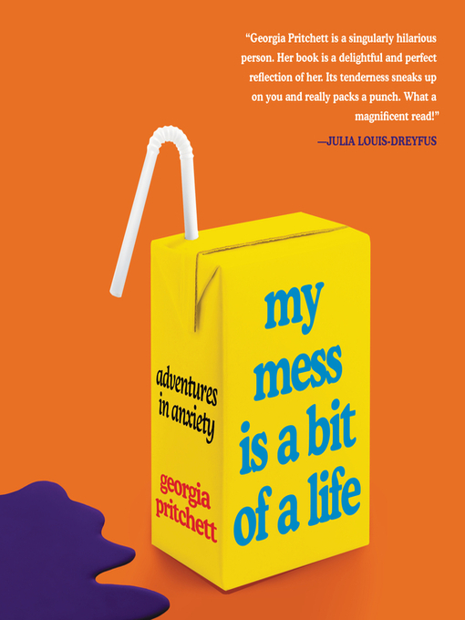 Title details for My Mess Is a Bit of a Life by Georgia Pritchett - Wait list